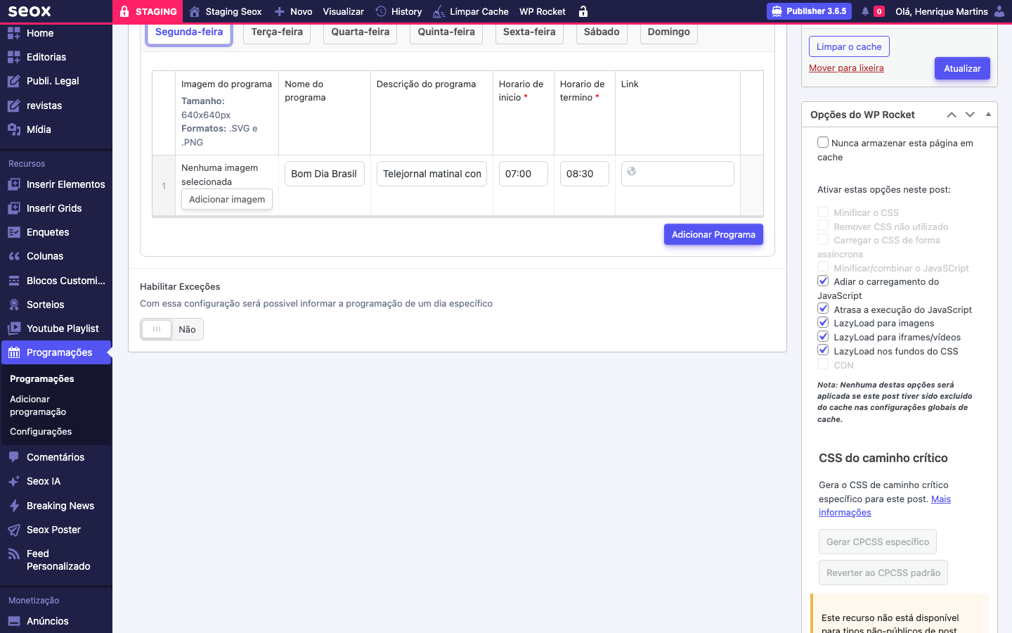 Aba Segunda-feira do Configurar Programação com a tabela de programas mostrando uma linha preenchida com Imagem do programa, Nome Bom Dia Brasil, Descrição Telejornal matinal com as principais notícias do dia, Horário de início 07:00 e Horário de término 08:30, mais o botão Adicionar Programa abaixo